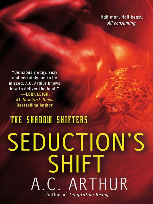Title details for Seduction's Shift by A. C. Arthur - Wait list